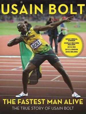 cover image of The Fastest Man Alive: the True Story of Usain Bolt